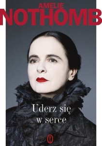 UDERZ SIĘ W SERCE - AMELIE NOTHOMB
