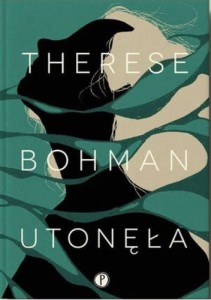 Utonęła - Therese Bohman