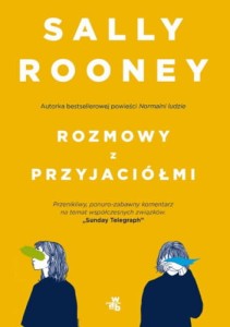 Rozmowy z przyjaciółmi - Sally Rooney