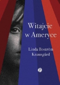 Witajcie w Ameryce - Linda Bostrom Knausgard