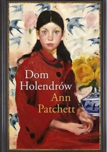 Dom Holendrów - Ann Patchett