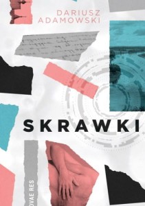 Skrawki - Dariusz Adamowski