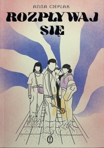 Rozpływaj się - Anna Cieplak