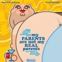 My parents are not my real parents Moi rodzice nie są tak naprawdę moi - Karafistan Rachel