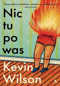 Nic tu po was - Kevin Wilson