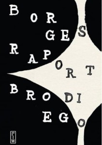 Raport Brodiego - Jorge Luis Borges