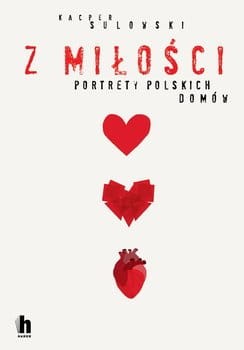 z-milosci-portrety-polskich-domow-w-iext97267059.jpg