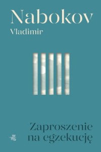 Zaproszenie na egzekucję - Nabokov Vladimir