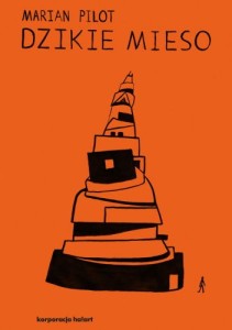 Dzikie mieso - Marian Pilot