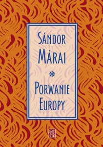 Porwanie Europy - Sandor Marai