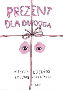Prezent dla dwojga - Janek Koza, Mikołaj Łoziński
