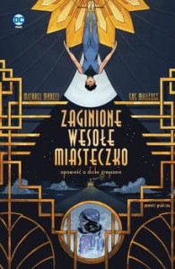 Zaginione wesołe miasteczko. Opowieść o Dicku Graysonie - Moreci Michael , Sas Milledge