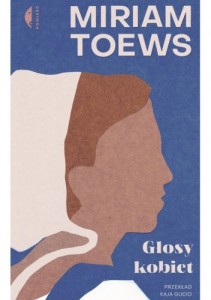 Głosy kobiet - Miriam Toews