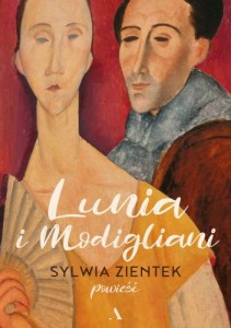 Lunia i Modigliani - Sylwia Zientek