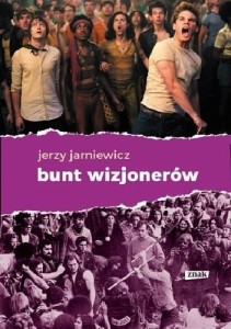 Bunt wizjonerów - Jerzy Jarniewicz