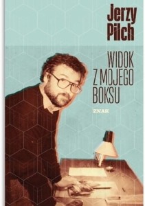 Widok z mojego boksu - Jerzy Pilch
