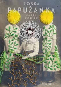 Żaden koniec - Zośka Papużanka