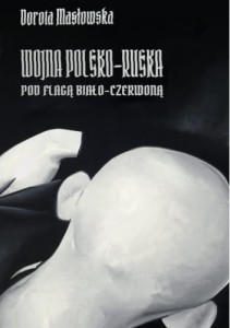 Wojna polsko-ruska pod flagą biało-czerwoną- Dorota Masłowska