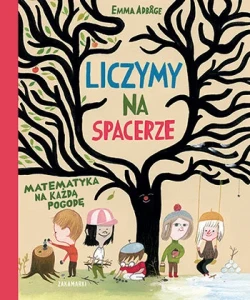 Liczymy na spacerze. Matematyka na każdą pogodę - Adbage Emma