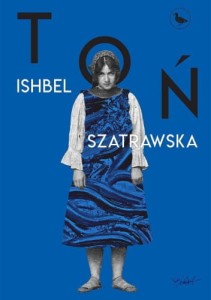 Toń-  Ishbel Szatrawska