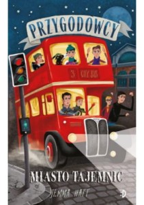 Miasto tajemnic. Przygodowcy - Jemma Hatt