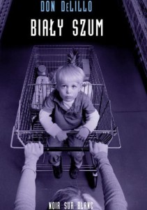 Biały Szum - Don Delillo