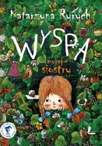 Wyspa mojej siostry - Katarzyna Ryrych (wydanie VII)