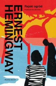 Rajski ogród - Ernest Hemingway