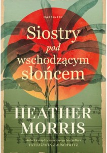 Siostry pod wschodzącym słońcem - Heather Morris
