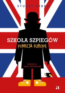 Szkoła Szpiegów podbija Europę - Stuart Gibbs
