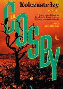 Kolczaste łzy - S.A. Cosby