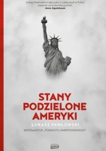 Stany Podzielone Ameryki - Łukasz Pawłowski