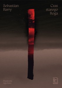 Czas starego Boga - Sebastian Barry
