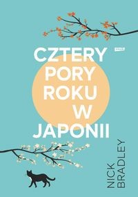 Cztery pory roku w Japonii - Nick Bradley