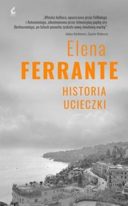 Historia ucieczki. Cykl neapolitański. Tom 3 - Elena Ferrante