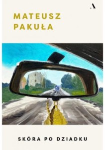 Skóra po dziadku - Mateusz Pakuła
