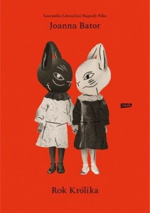 Rok Królika - Joanna Bator (wyd. 2022)