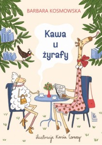 Kawa u żyrafy - Barbara Kosmowska