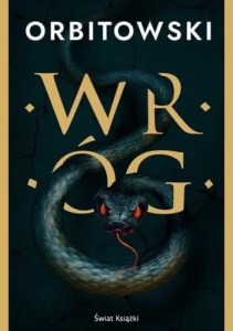 Wróg - Łukasz Orbitowski