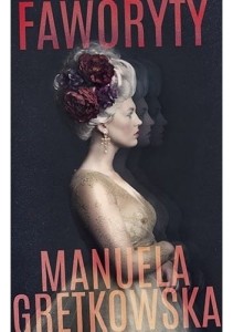 Faworyty - Manuela Gretkowska