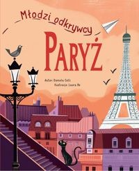 Młodzi Odkrywcy. Paryż - Daniela Celli