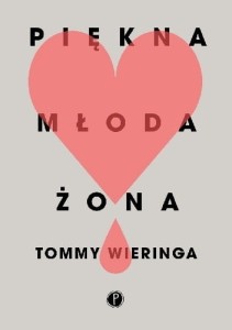 Piękna młoda żona - Tommy Wieringa
