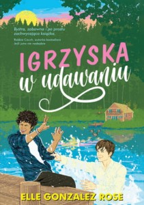 Igrzyska w udawaniu - Elle Gonzalez Rose