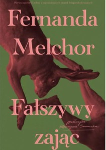 Fałszywy Zając - Fernanda Melchor