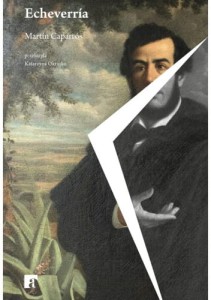 Echeverría - Martín Caparrós