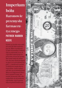 Imperium bólu. Barnowie przemysłu farmaceutycznego - Patric Radden Keefe (miękka okładka)