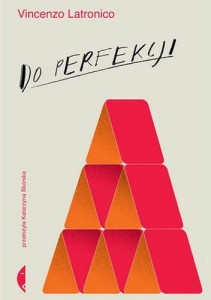 Do perfekcji - Vincenzo Latronico