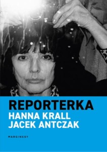 Reporterka - Hanna Krall, Jacek Antczak