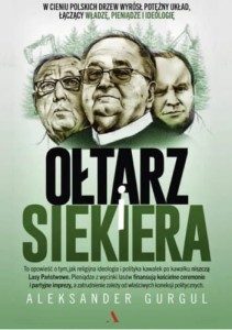 Ołtarz i siekiera - Aleksander Gurgul