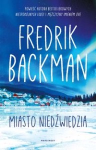 Miasto Niedźwiedzia - Fredrik Backman